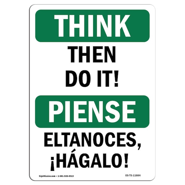 OSHA THINK Sign, Then Do It Bilingual, 18in X 12in Aluminum, 12" W, 18" L, Landscape